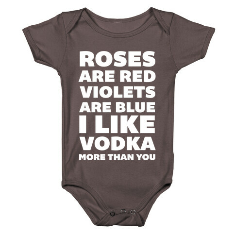 Roses Are Red Violets Are Blue I Like Vodka More Than You Baby One-Piece