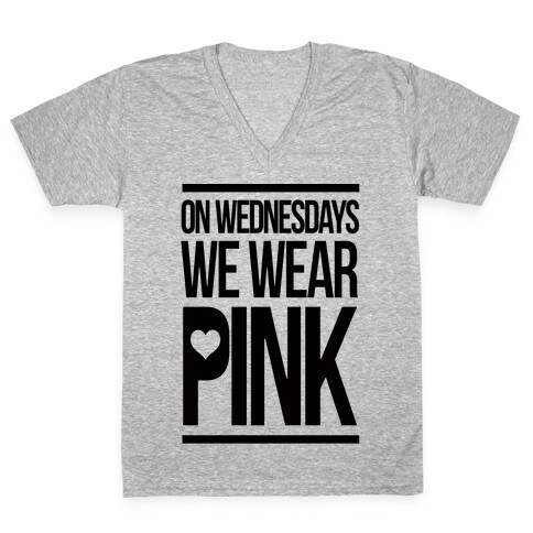 On Wednesdays We Wear Pink V-Neck Tee Shirt