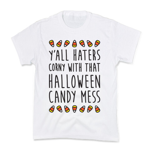 Y'all Haters Corny Parody Kids T-Shirt
