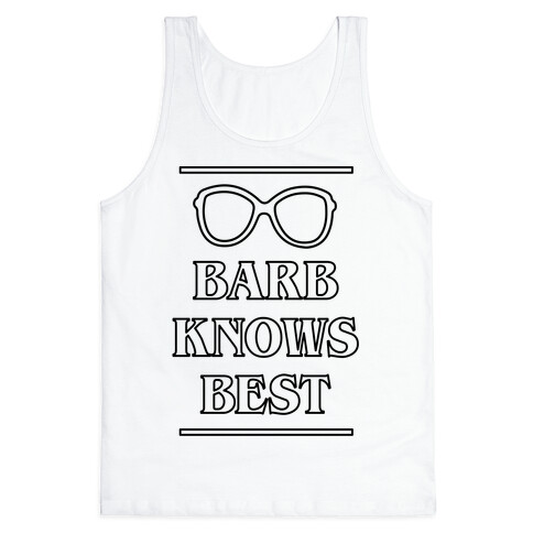 Barb Knows Best Tank Top