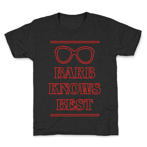 Barb Knows Best Kids T-Shirt