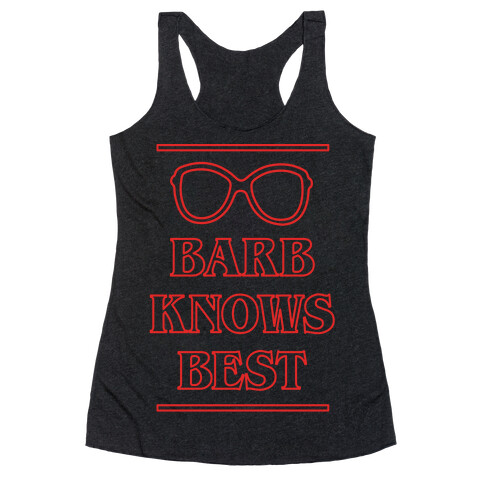 Barb Knows Best Racerback Tank Top