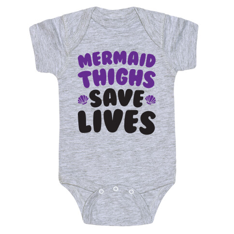 Mermaid Thighs Save Lives Baby One-Piece