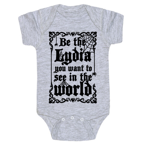 Be The Lydia You Want To See In The World Baby One-Piece