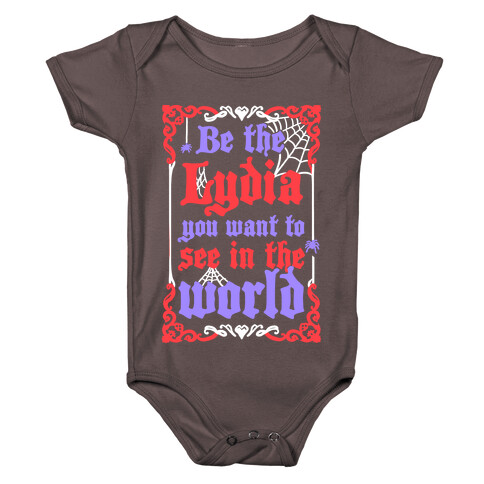 Be The Lydia You Want To See In The World Baby One-Piece