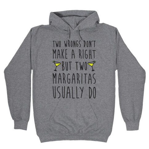 Two Margaritas Hooded Sweatshirt
