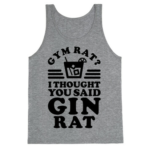 Gym Rat Gin Rat Tank Top