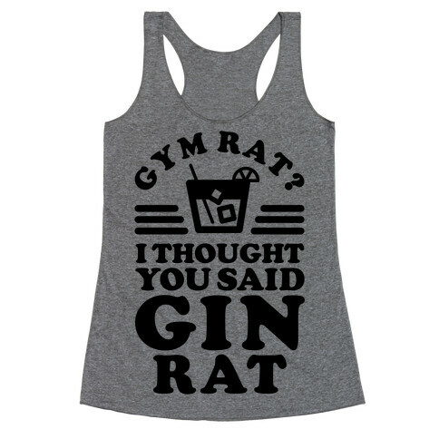 Gym Rat Gin Rat Racerback Tank Top