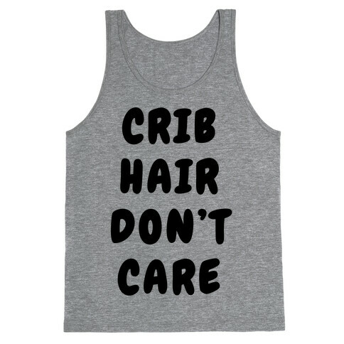Crib Hair Don't Care Tank Top