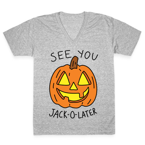 See You Jack-O-Later V-Neck Tee Shirt