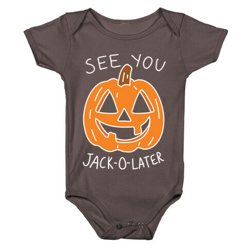 See You Jack-O-Later Baby One-Piece