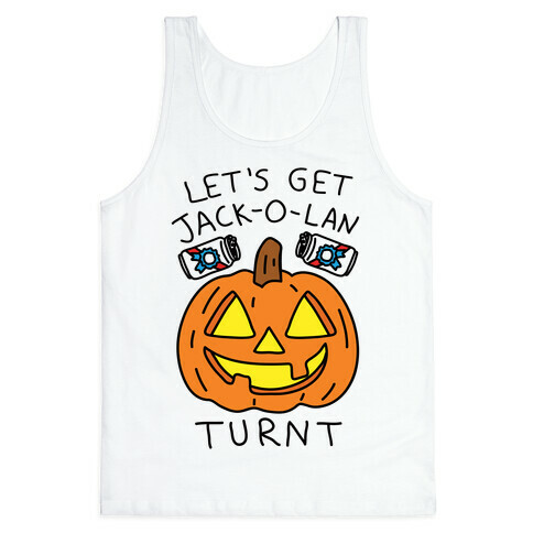 Let's Get Jack-O-Lanturnt Tank Top