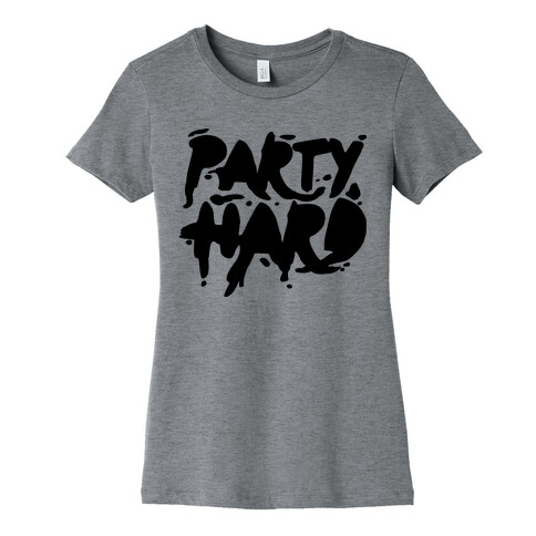 Party Hard Womens T-Shirt