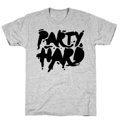Party Hard T-Shirt
