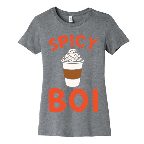 Pumpkin Spice Spicy Boi White Print Womens T-Shirt