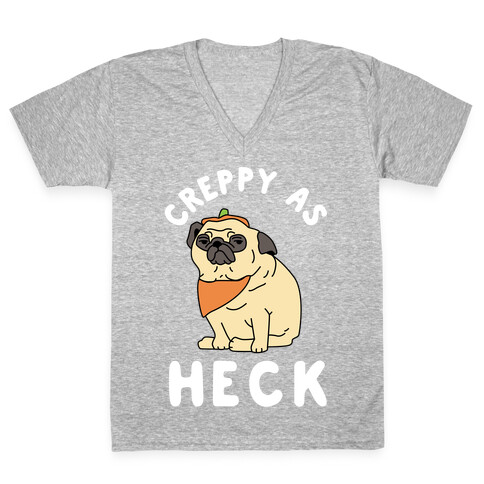 Creppy As Heck V-Neck Tee Shirt