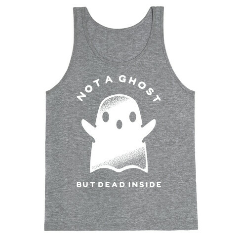 Not A Ghost White Tank Top