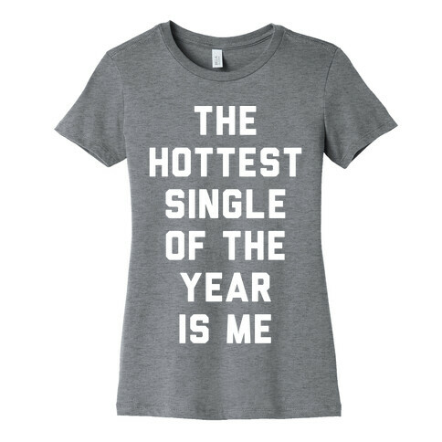 The Hottest Single Of The Year White Womens T-Shirt