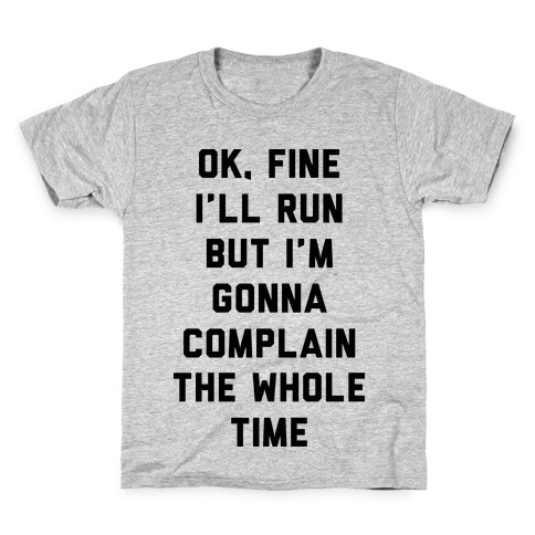 Ok Fine I'll Run Kids T-Shirt