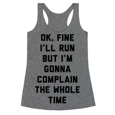 Ok Fine I'll Run Racerback Tank Top