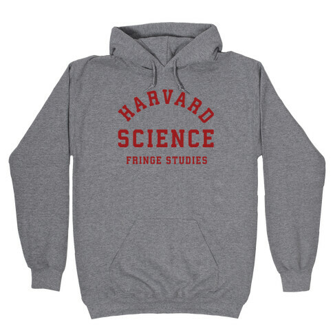 Harvard Fringe Parody Hooded Sweatshirt