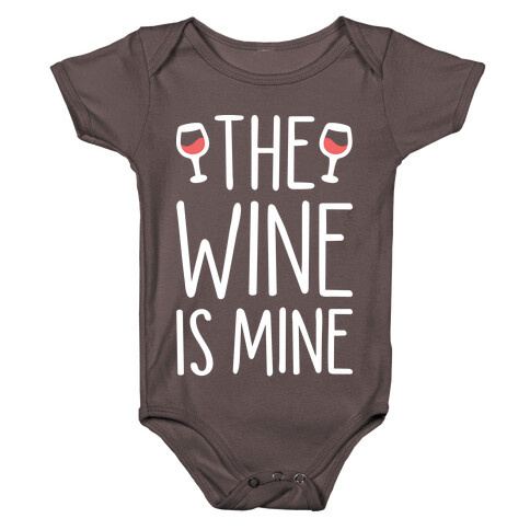 The Wine Is Mine (White) Baby One-Piece