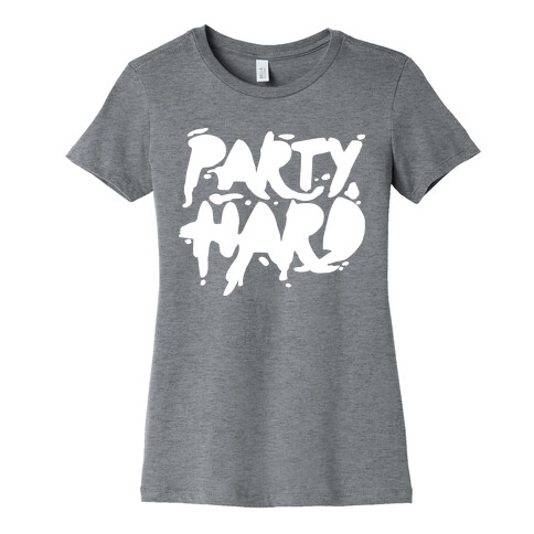 Party Hard Womens T-Shirt