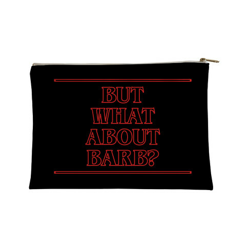 But What About Barb Accessory Bag