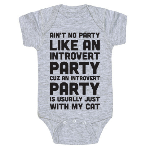 Ain't No Party Like An Introvert Party Baby One-Piece