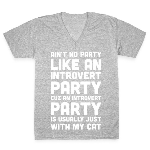 Ain't No Party Like An Introvert Party (White) V-Neck Tee Shirt