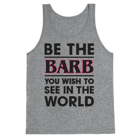 Be The Barb Tank Top