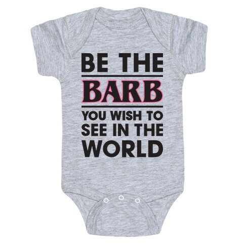 Be The Barb Baby One-Piece