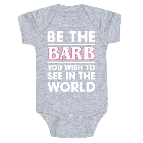 Be The Barb (White) Baby One-Piece