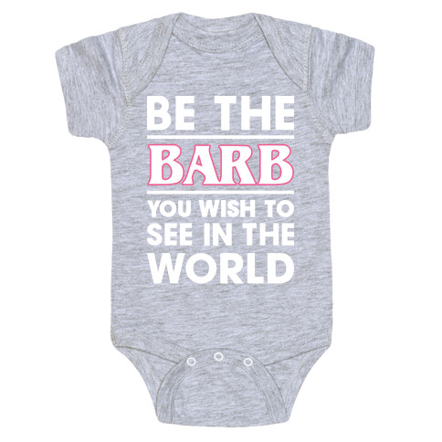 Be The Barb (White) Baby One-Piece