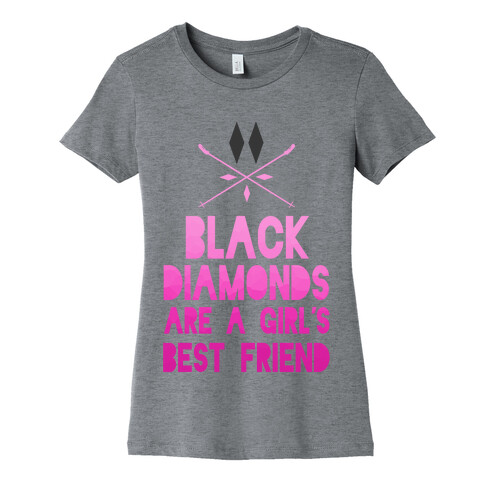Black Diamonds are a Girl's Best Friend Womens T-Shirt