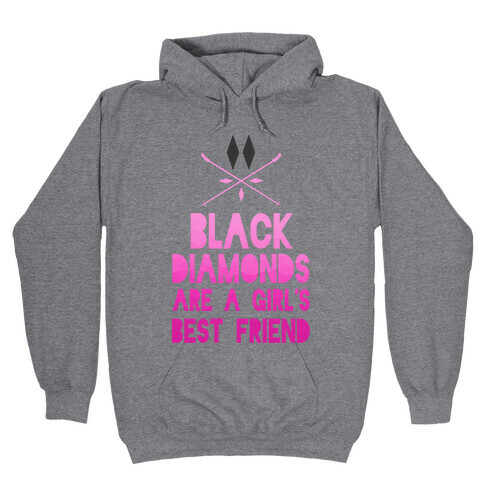 Black Diamonds are a Girl's Best Friend Hooded Sweatshirt