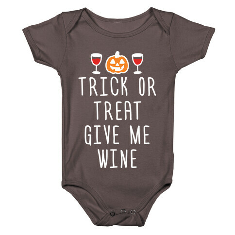 Trick Or Treat Give Me Wine Baby One-Piece