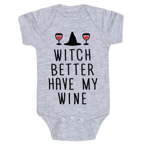 Witch Better Have My Wine Baby One-Piece