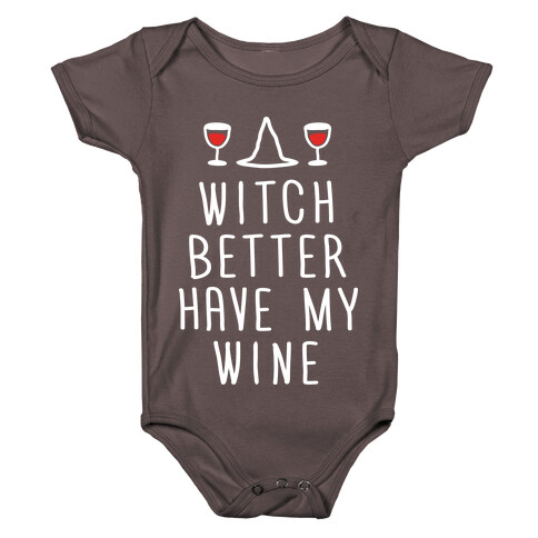 Witch Better Have My Wine Baby One-Piece