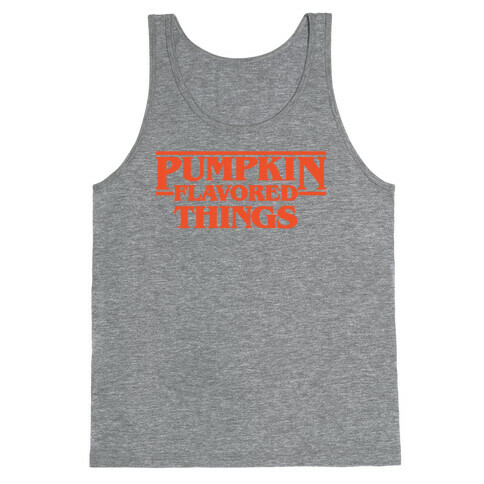 Pumpkin Flavored Things Parody Tank Top