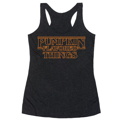 Pumpkin Flavored Things Parody White Print Racerback Tank Top