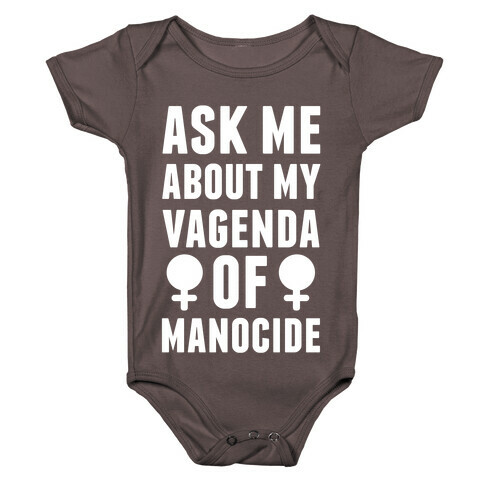 Vagenda Of Manocide Baby One-Piece