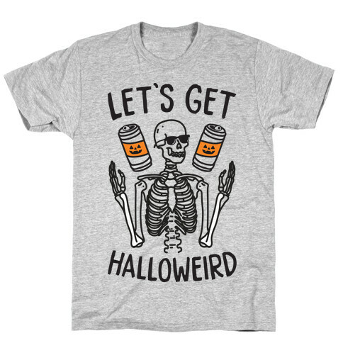 Let's Get Halloweird T-Shirt