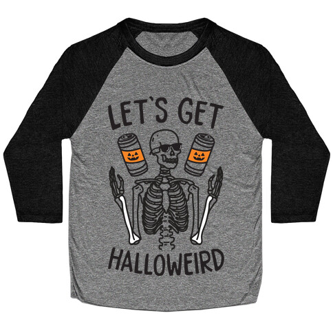 Let's Get Halloweird Baseball Tee