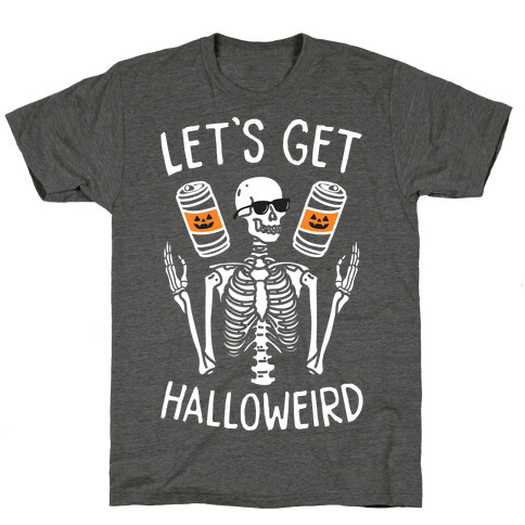 Let's Get Halloweird (White) T-Shirt