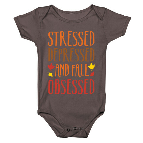 Stressed Depressed and Fall Obsessed Baby One-Piece