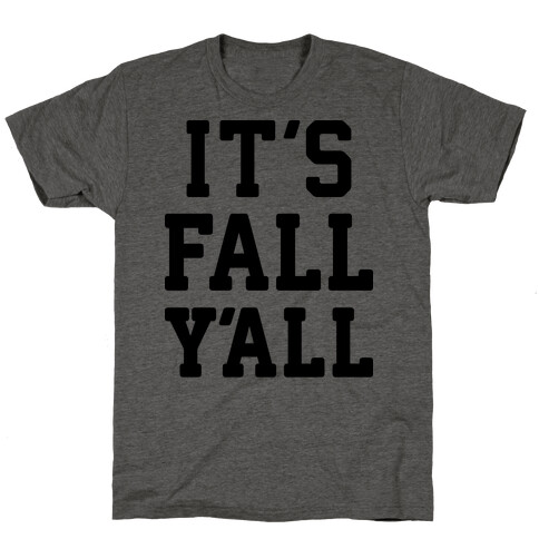 It's Fall Y'all T-Shirt