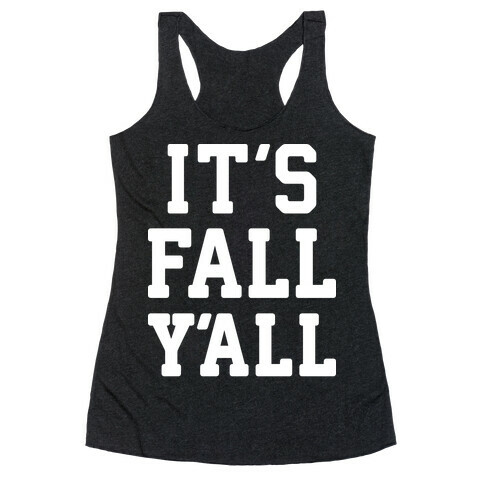 It's Fall Y'all (White) Racerback Tank Top