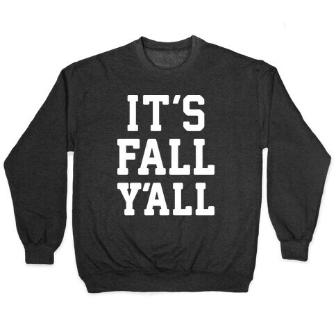It's Fall Y'all (White) Pullover