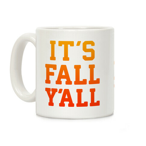 It's Fall Y'all Coffee Mug